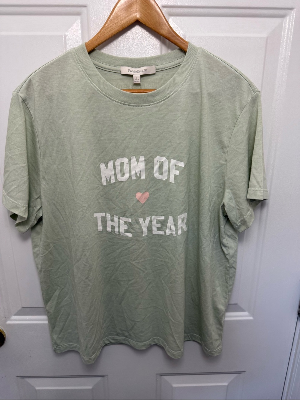 Favorite Daughter Mom Of The Year Green T Shirt Large NWT Casual